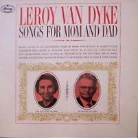 Leroy Van Dyke - Songs For Mom And Dad